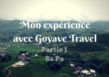 Mon Expérience avec Goyave Travel - Partie 1